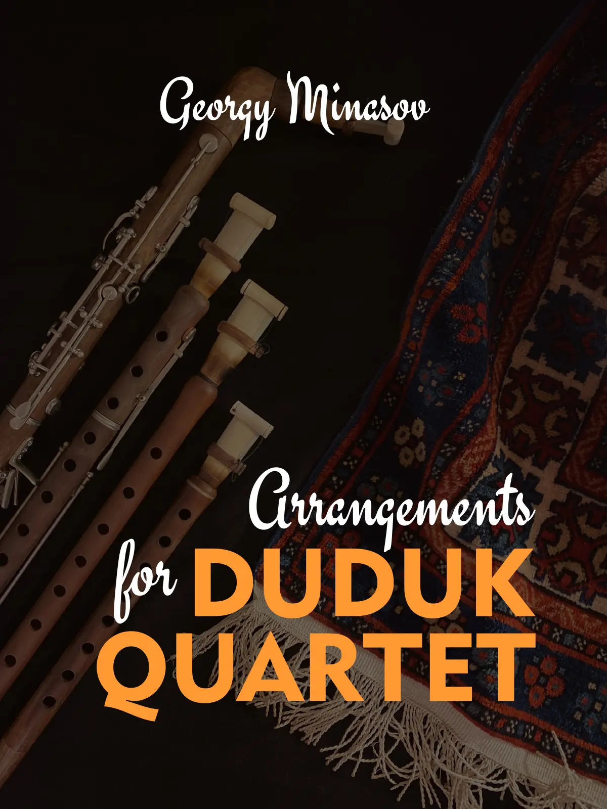 Arrangements for Duduk Quartet